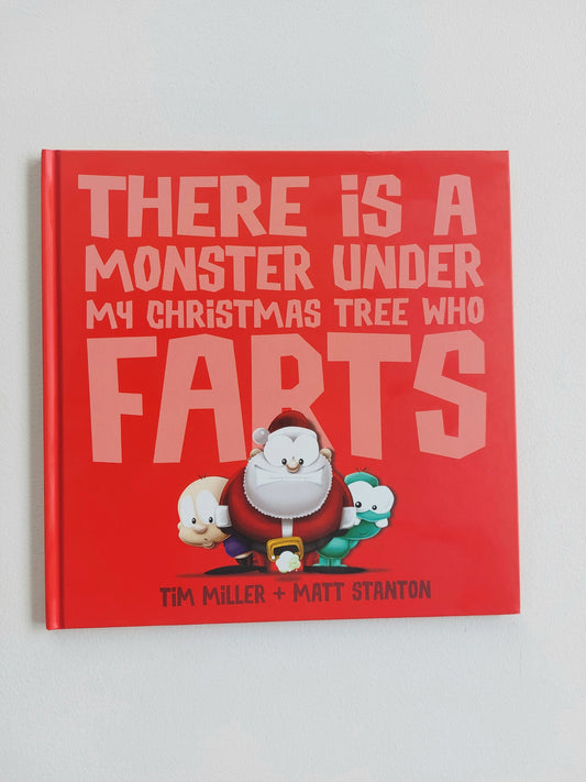 There is a monster under my Christmas Tree who farts