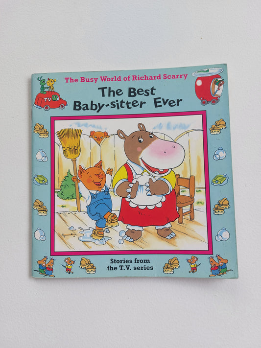 Richard Scarry's The Best Baby-sitter Ever