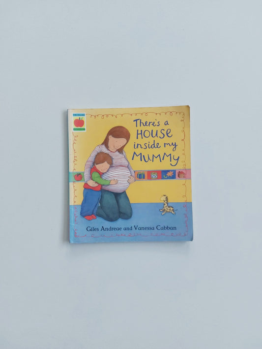 There's a HOUSE inside my Mummy