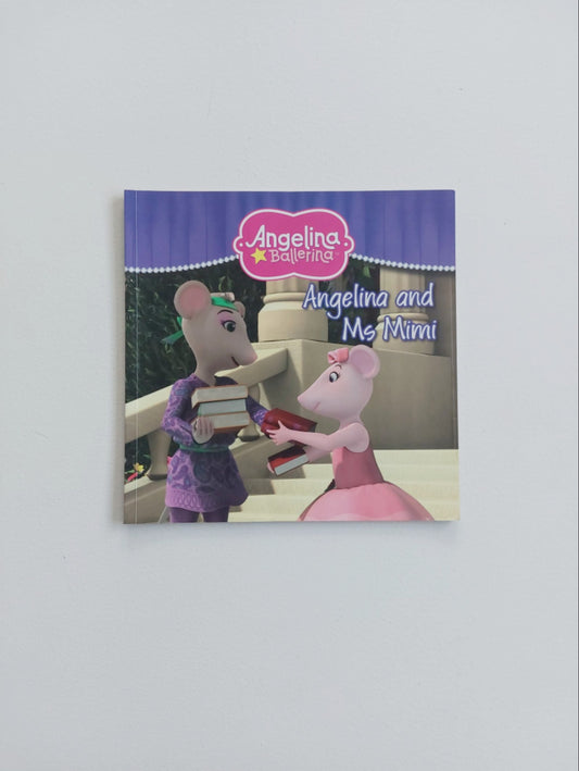 Angelina Ballerina and Ms Mimi