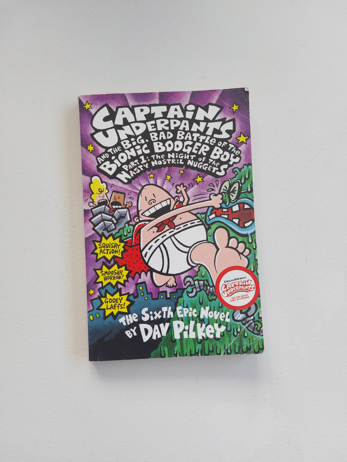 Captain Underpants #6 The big, bad battle of the bionic booger boy. Part1: The night of the nasty nuggets