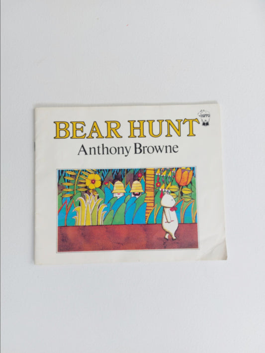 Bear Hunt - Anthony Browne